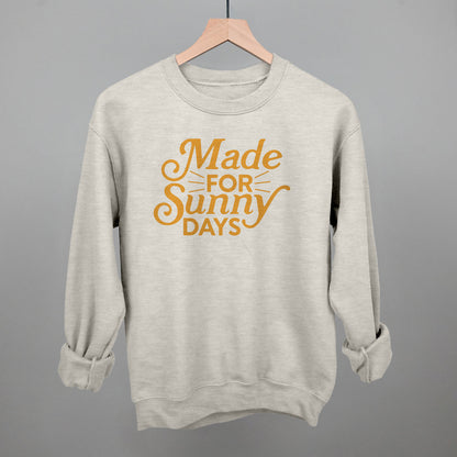 Made For Sunny Days