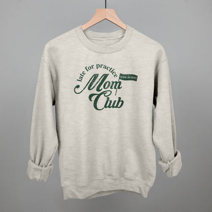 Late For Practice Mom Club