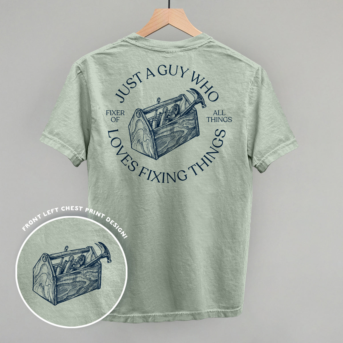 Just A Guy Who Loves Fixing Things (Back Print)
