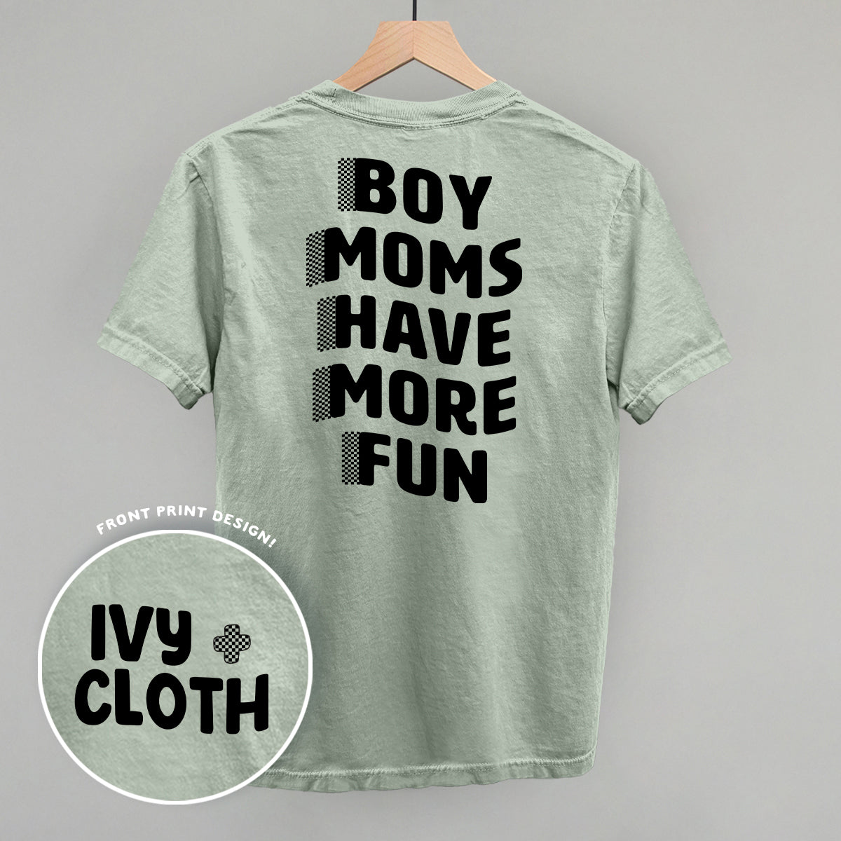 Boy Moms Have More Fun (Back Print)