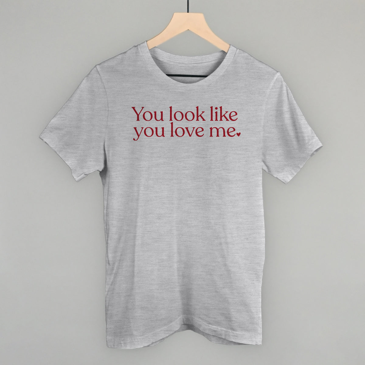 You Look Like You Love Me