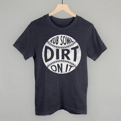 Rub Some Dirt On It