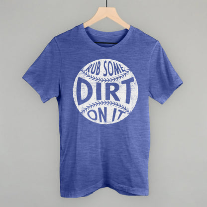 Rub Some Dirt On It