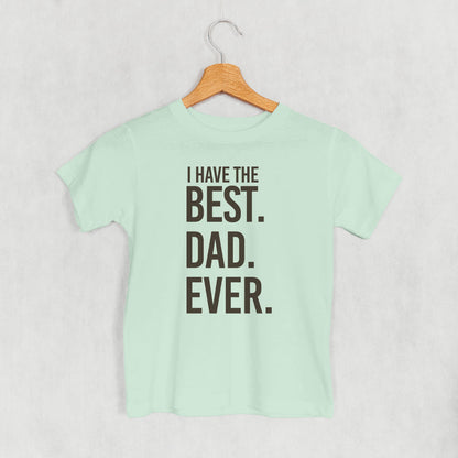 I Have The Best Dad Ever (Kids)