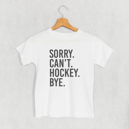 Sorry Can't Hockey Bye (Kids)