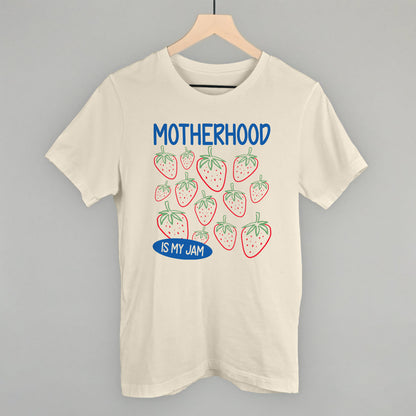 Motherhood Is My Jam