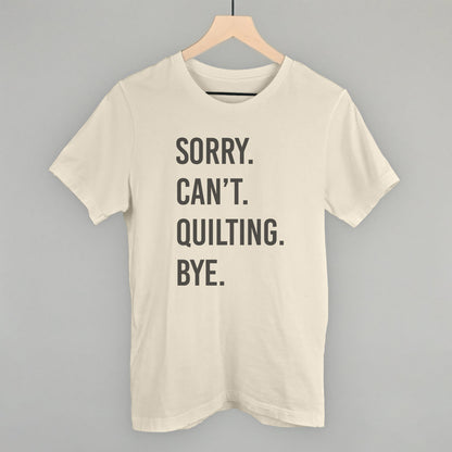 Sorry Can't Quilting Bye