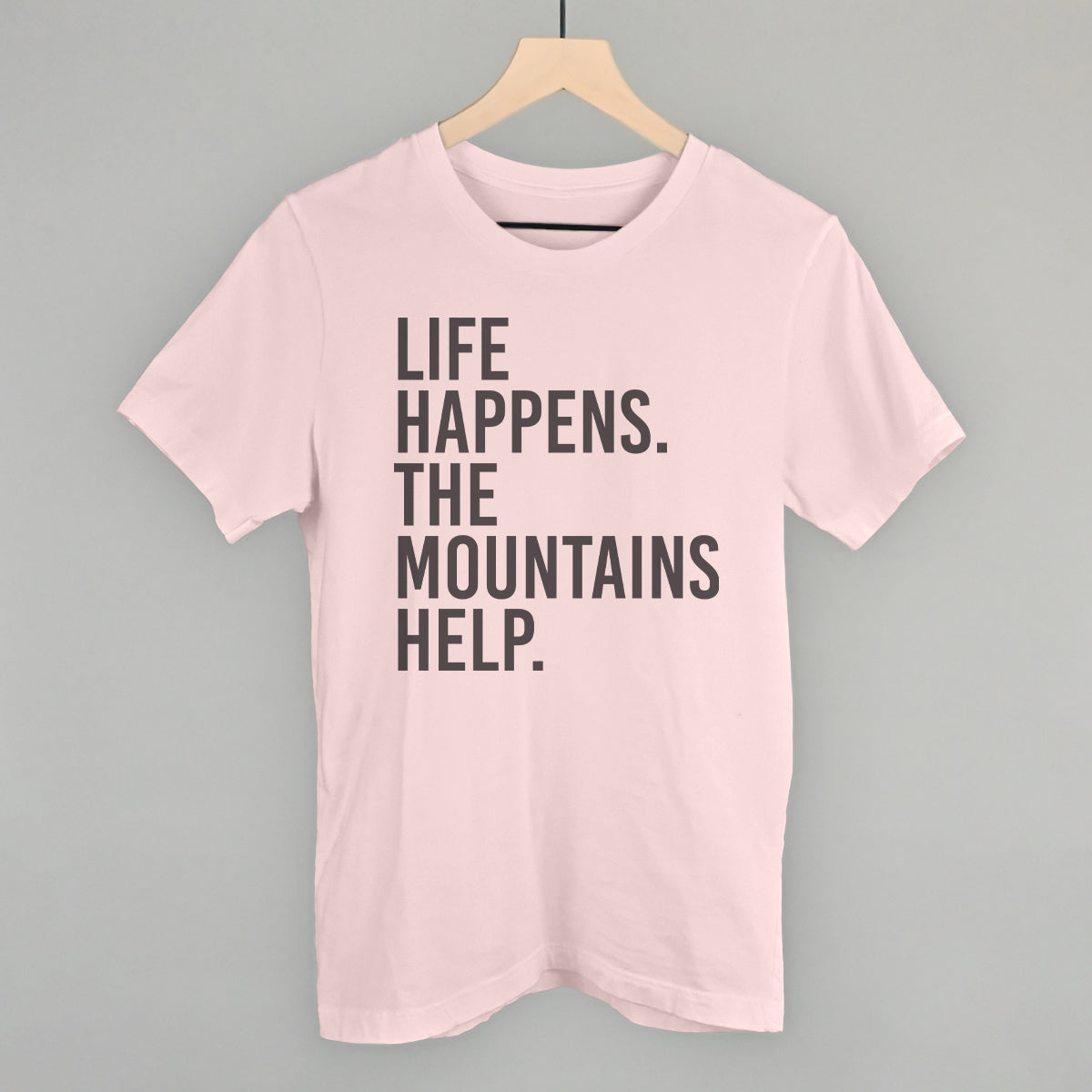 Life Happens The Mountains Help