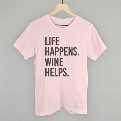Life Happens Wine Helps