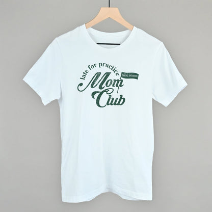 Late For Practice Mom Club