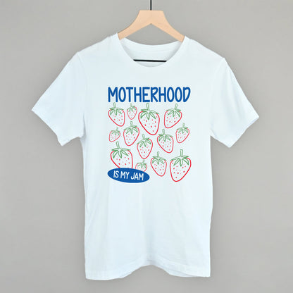 Motherhood Is My Jam