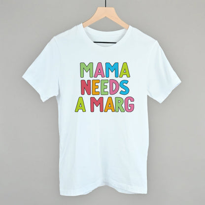Mama Needs A Marg Colorful
