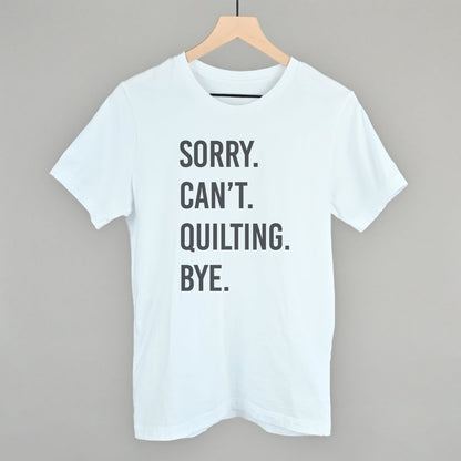 Sorry Can't Quilting Bye