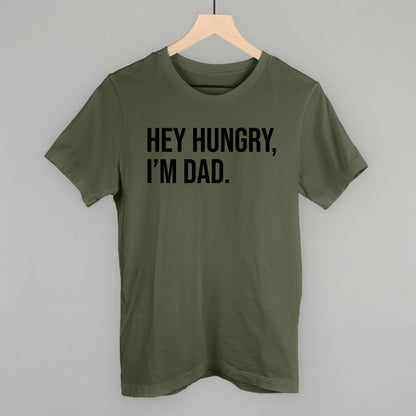 Hey Hungry I'm Dad