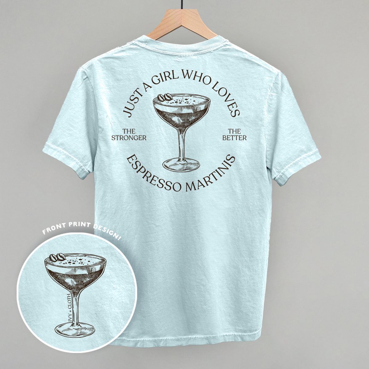 Just A Girl Who Loves Espresso Martinis (Back Print)