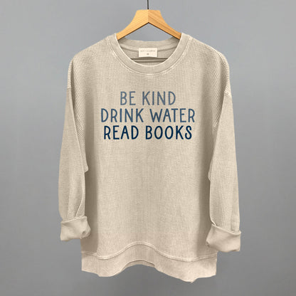 Be Kind Drink Water Read Books