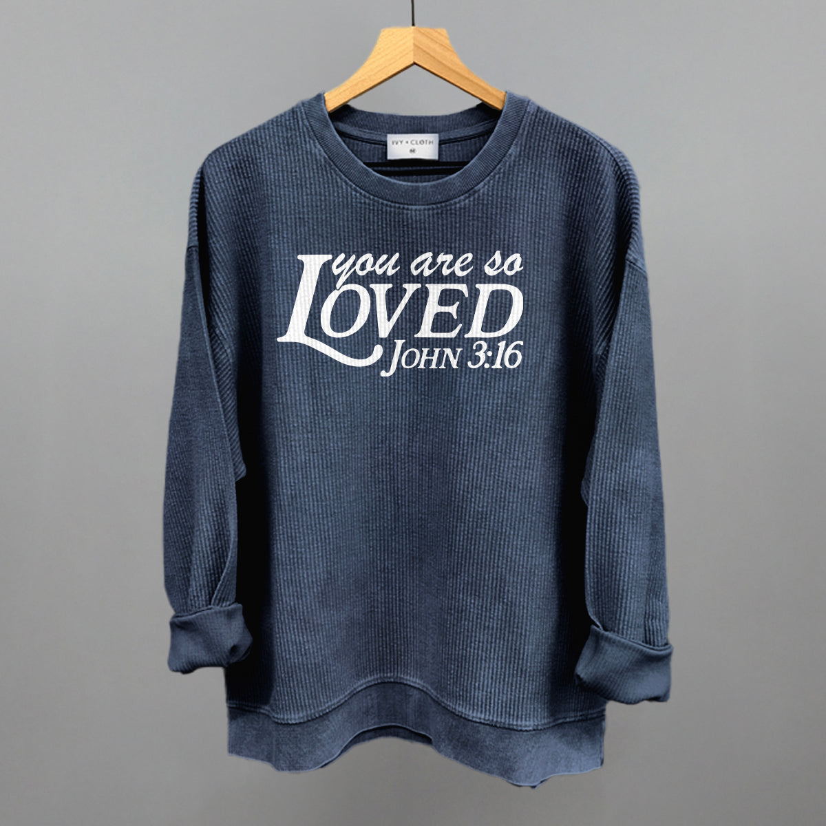 You Are So Loved (White)