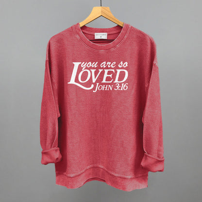 You Are So Loved (White)