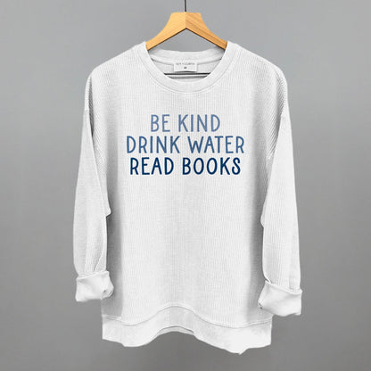 Be Kind Drink Water Read Books