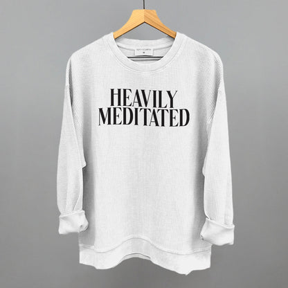 Heavily Meditated
