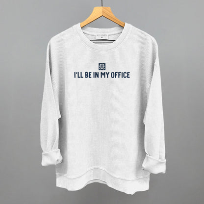 I'll Be In My Office (Quilting)