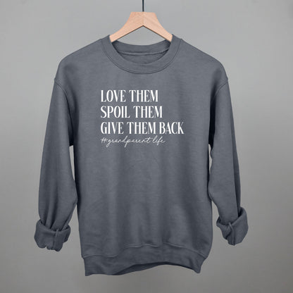 Love Them Spoil Them Give Them Back