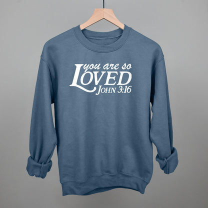 You Are So Loved (White)