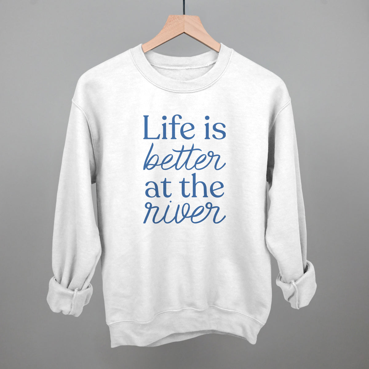 Life Is Better At The River