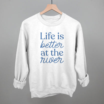 Life Is Better At The River