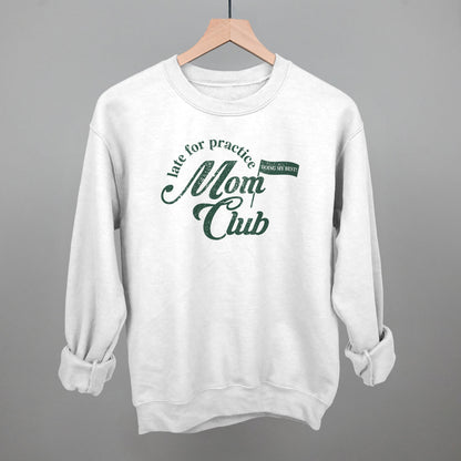 Late For Practice Mom Club