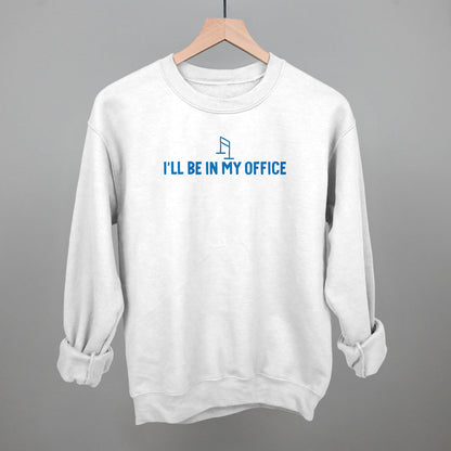 I'll Be In My Office (Barre)