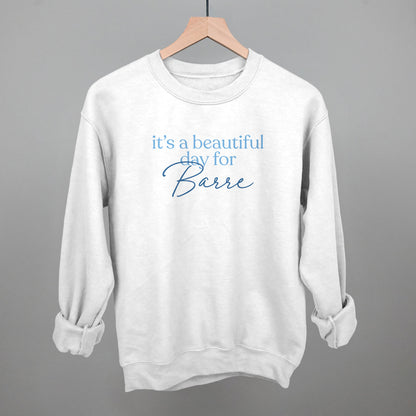 It's A Beautiful Day For Barre