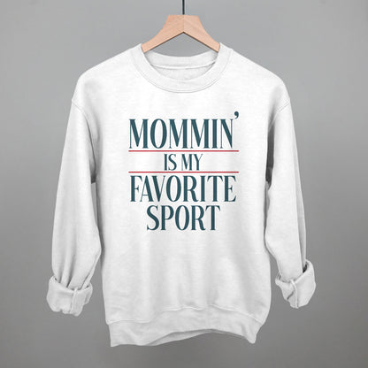Mommin' Is My Favorite Sport