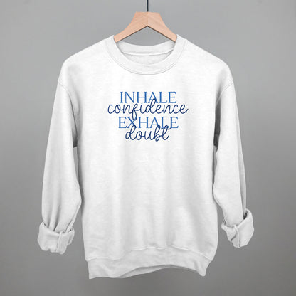 Inhale Confidence, Exhale Doubt