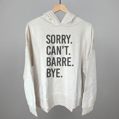 Sorry Can't Barre Bye
