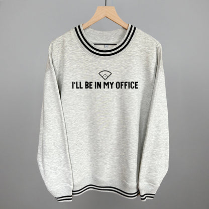 I'll Be In My Office (Baseball Diamond)