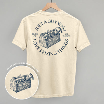 Just A Guy Who Loves Fixing Things (Back Print)