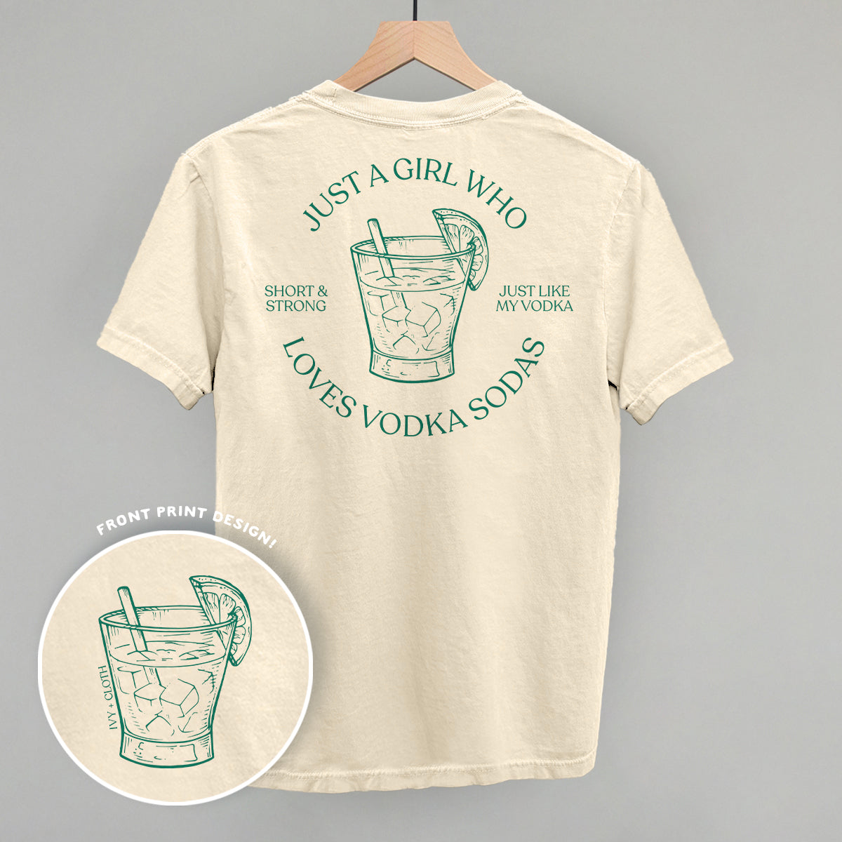 Just A Girl Who Loves Vodka Sodas (Back Print)