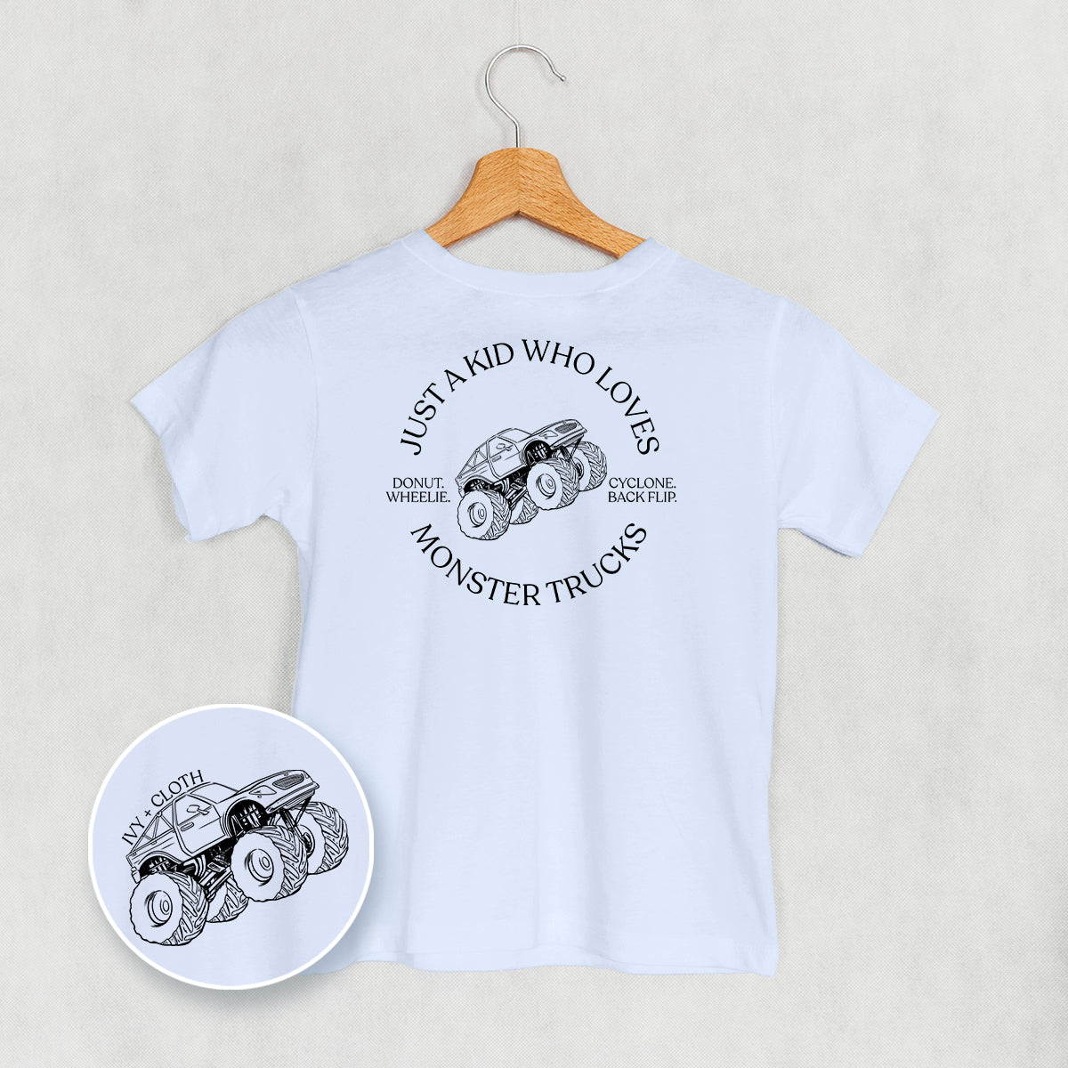 Just A Kid Who Loves Monster Trucks (Kids Back Print)