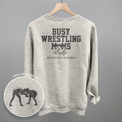 Busy Wrestling Moms Club (Back Print)