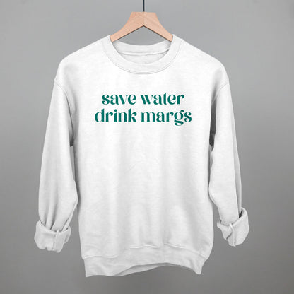 Save Water Drink Margs