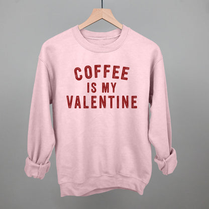Coffee Is My Valentine