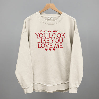 Excuse Me You Look Like You Love Me