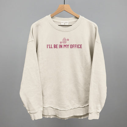 I'll Be In My Office (Crafting)