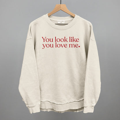 You Look Like You Love Me