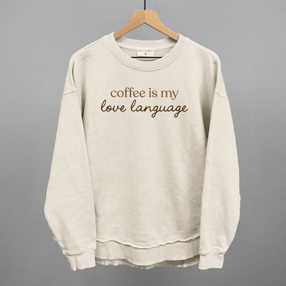 Coffee Is My Love Language
