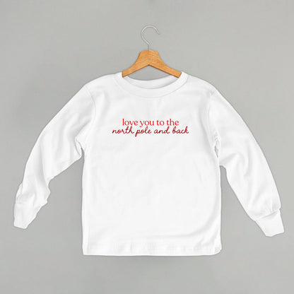 Love You To The North Pole And Back (Kids)