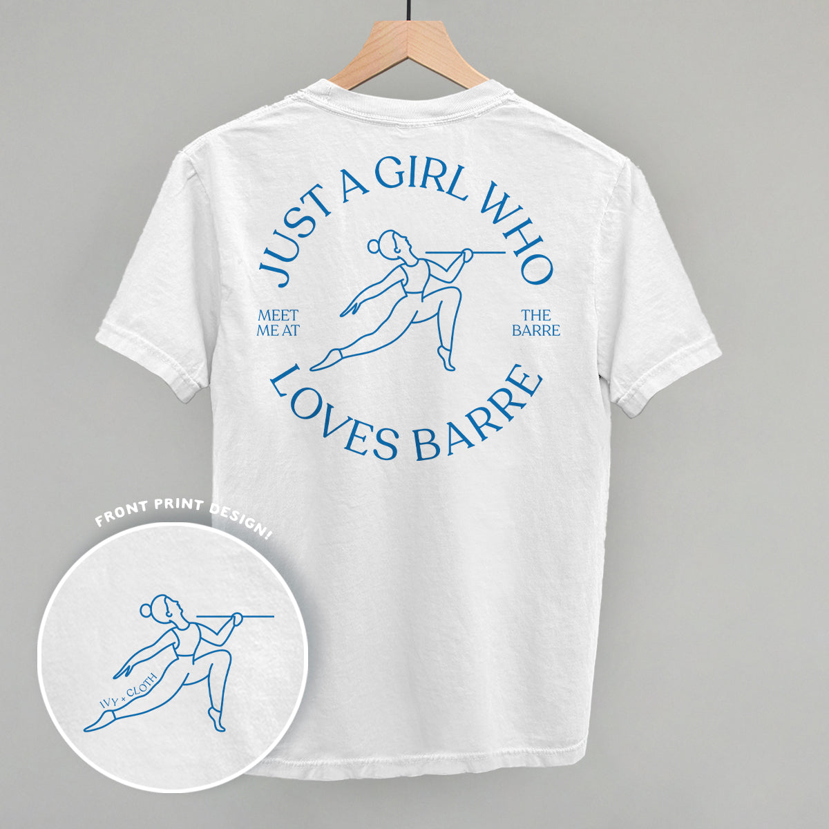 Just A Girl Who Loves Barre (Back Print)