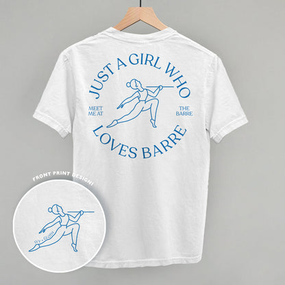 Just A Girl Who Loves Barre (Back Print)