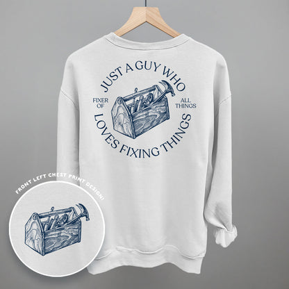 Just A Guy Who Loves Fixing Things (Back Print)